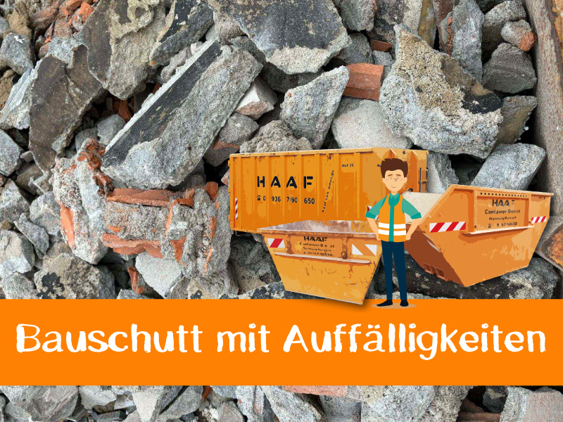 Bauschutt mit Auffälligkeiten